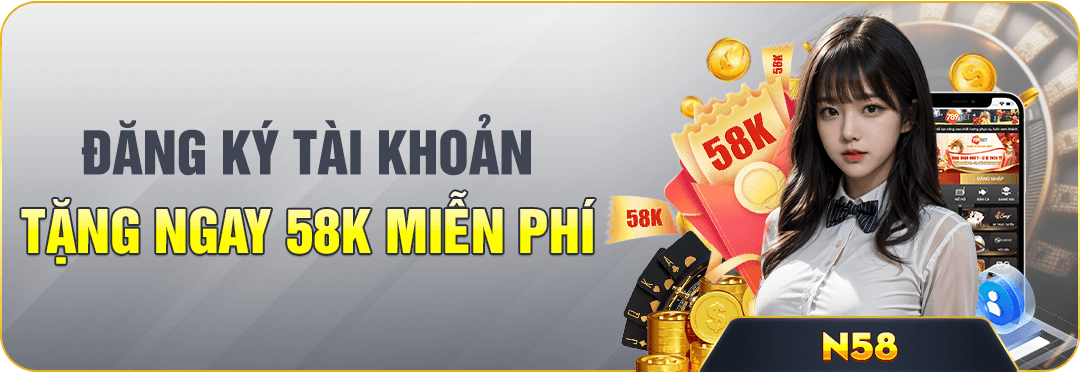 Ưu đãi đặc biệt +58K khi đăng ký mới